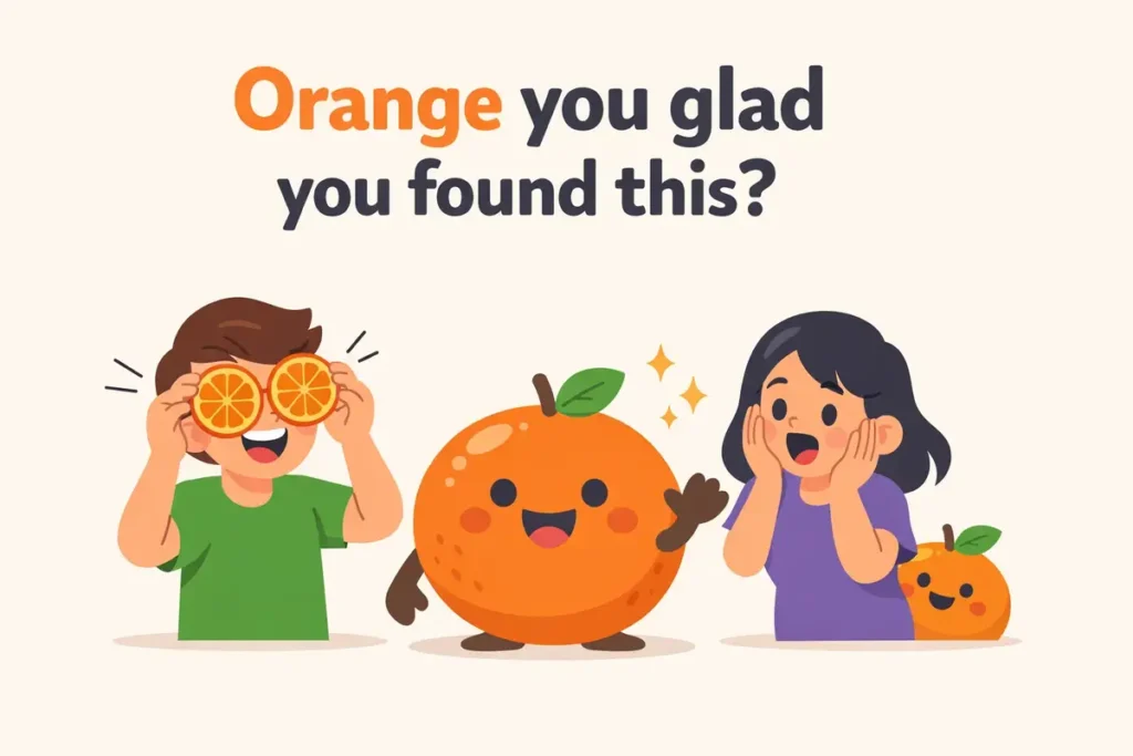 Orange Puns for Everyday Laughs