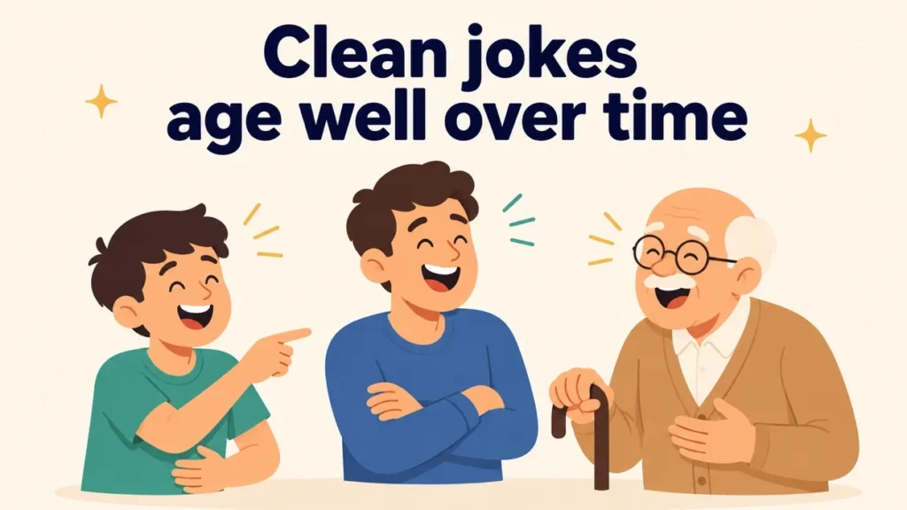 its-so-hot-jokes clean-jokes-age-well-over-time