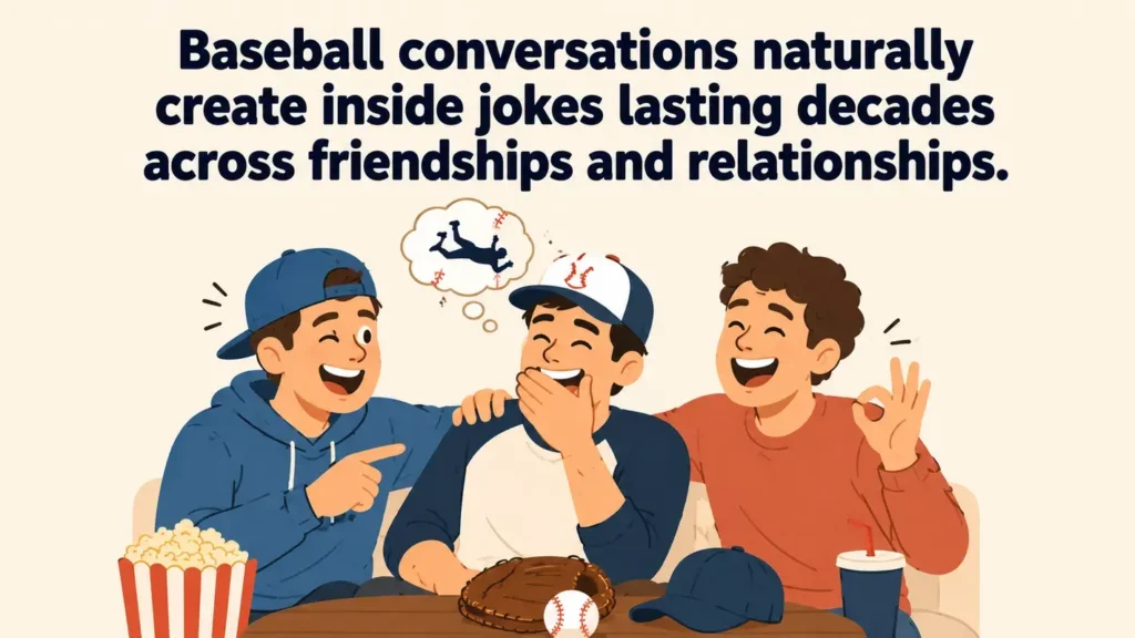 baseball-conversations-naturally-create-inside-jokes-lasting-decades-across-friendships-and-relationships
