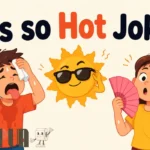 its-so-hot-jokes