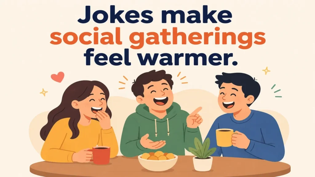 jokes-make-social-gatherings-feel-warmer 