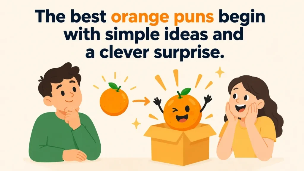 the-best-orange-puns-begin-with-simple-ideas-and-a-clever-surprise