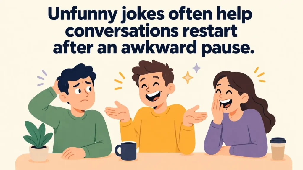 unfunny-jokes-often-help-conversations-restart-after-an-awkward-pause
