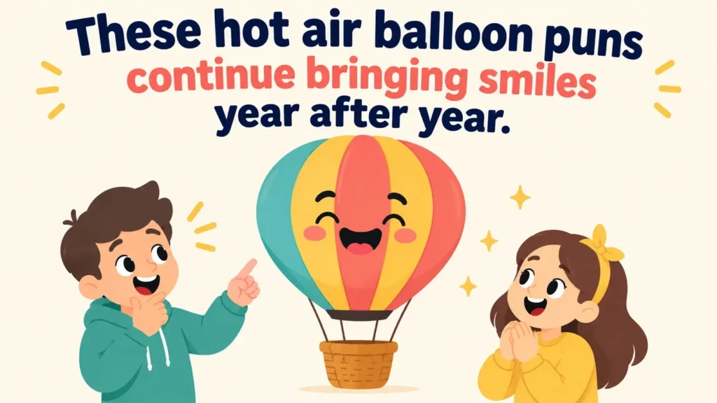 these-hot-air-balloon-puns-continue-bringing-smiles-year-after-year