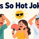 its-so-hot-outside-jokes