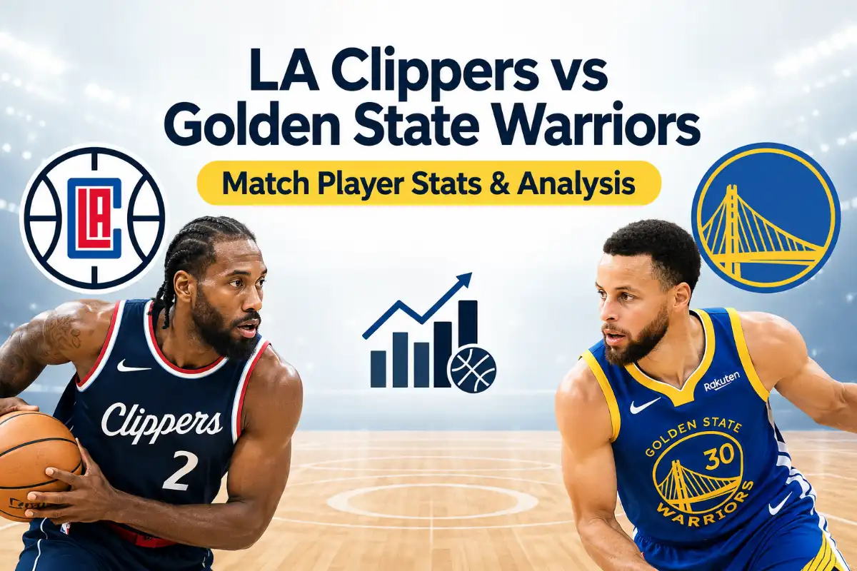 LA Clippers vs Golden State Warriors Match Player Stats & Analysis